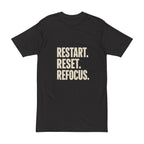 Restart. Reset. Refocus. Tee — Motivational Men's Graphic T-Shirt