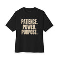 T-Shirt - PATIENCE. POWER. PURPOSE.