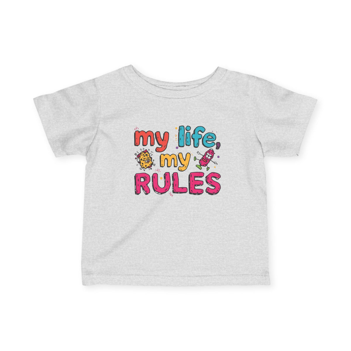 Infant T-Shirt - my life my rules