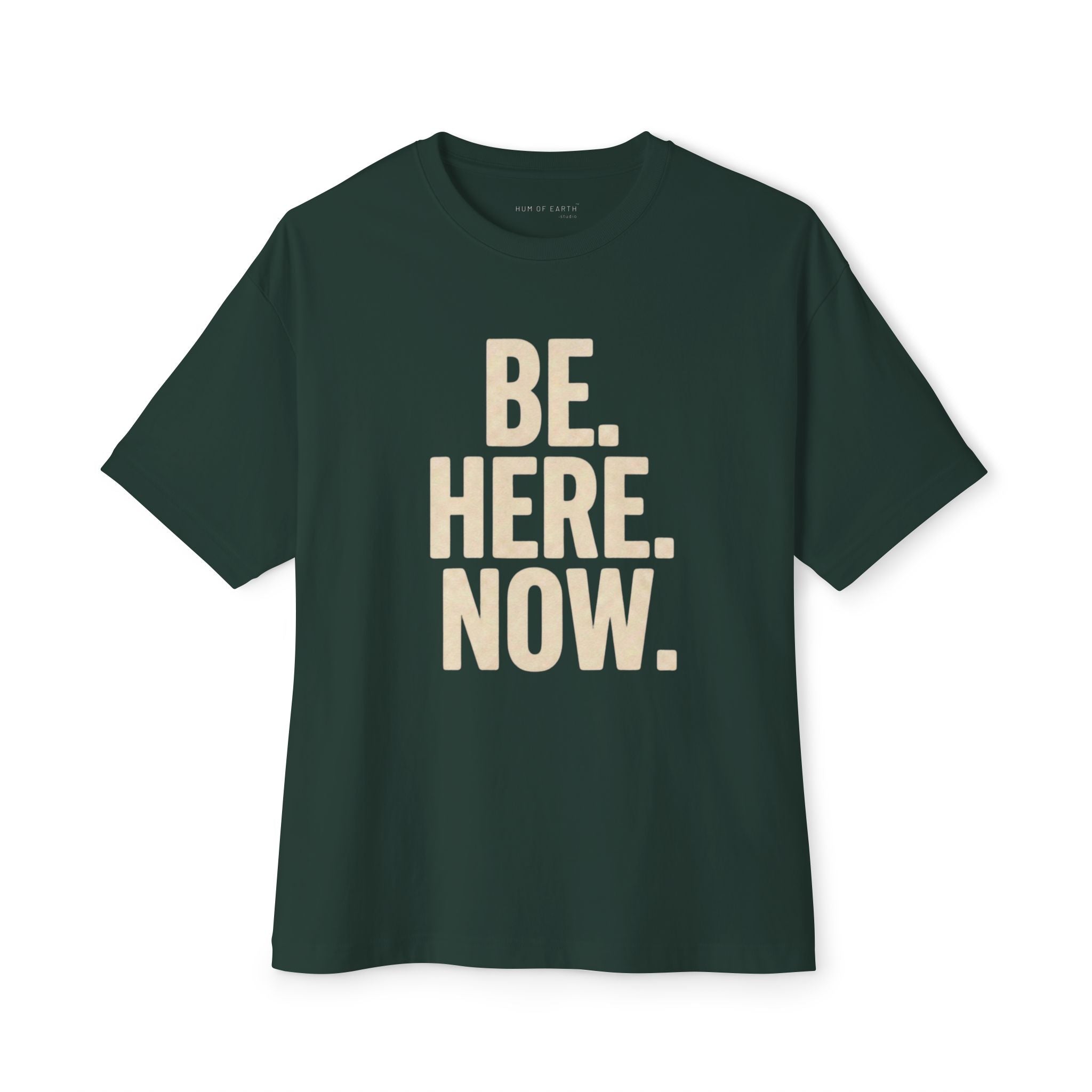 T-Shirt - BE. HERE. NOW.