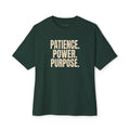T-Shirt - PATIENCE. POWER. PURPOSE.