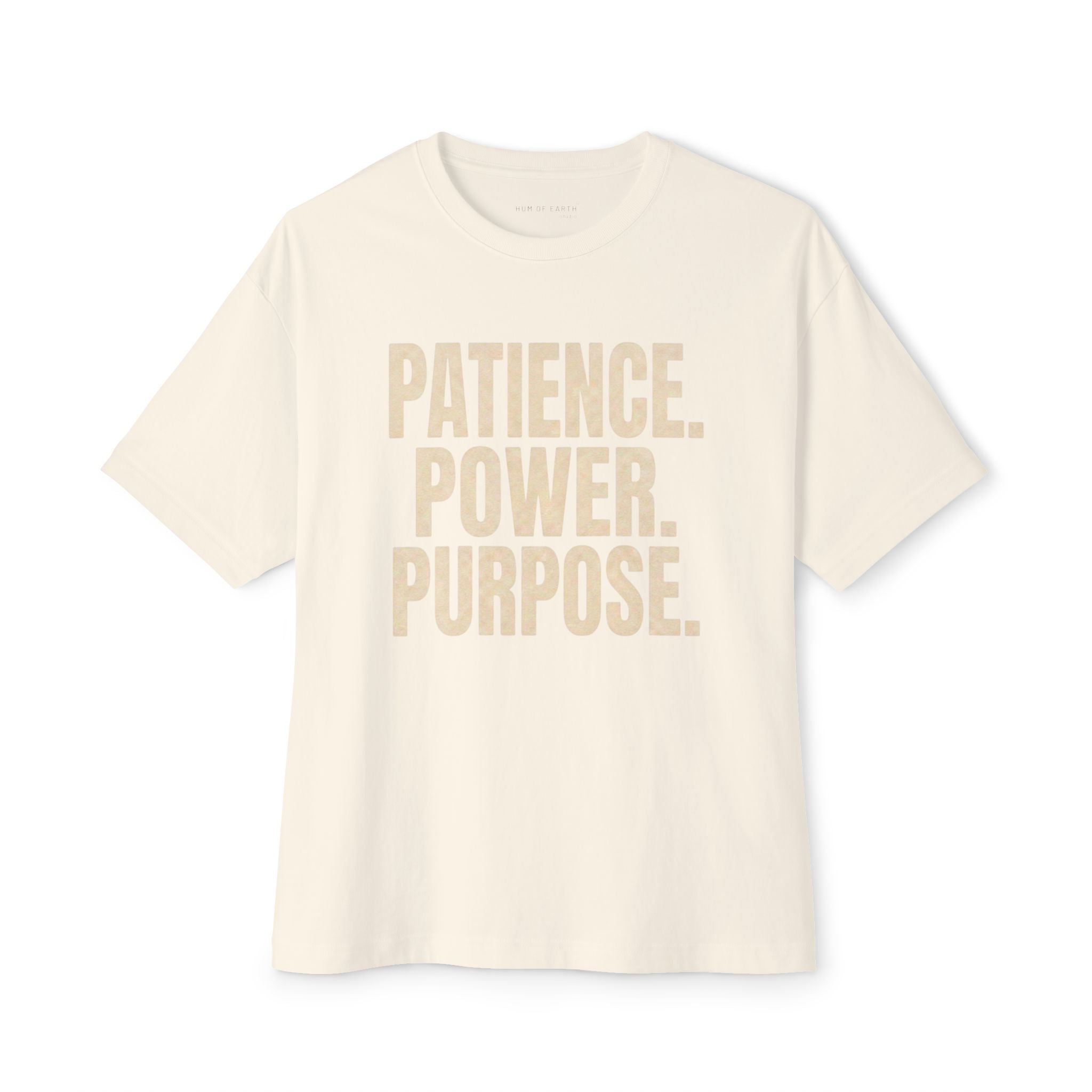 T-Shirt - PATIENCE. POWER. PURPOSE.