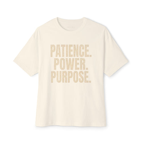 T-Shirt - PATIENCE. POWER. PURPOSE.