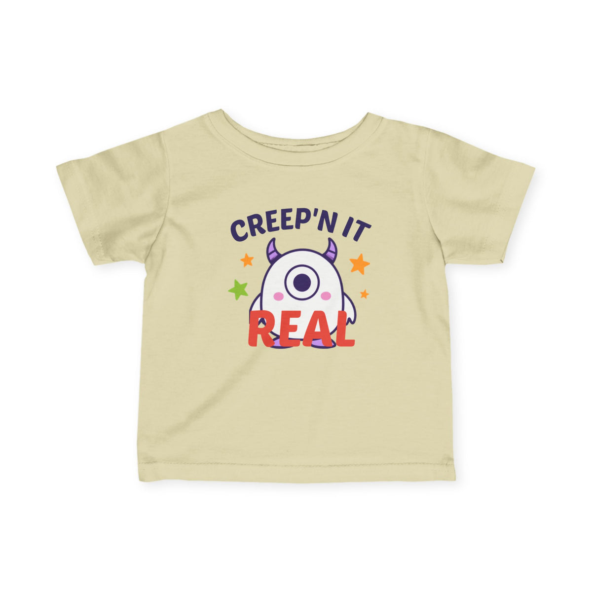 Infant T-Shirt - "Creep'n It Real" Cute Monster
