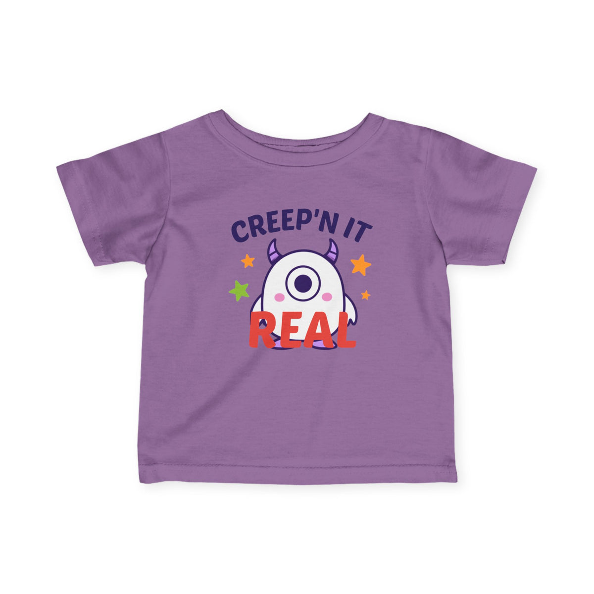 Infant T-Shirt - "Creep'n It Real" Cute Monster