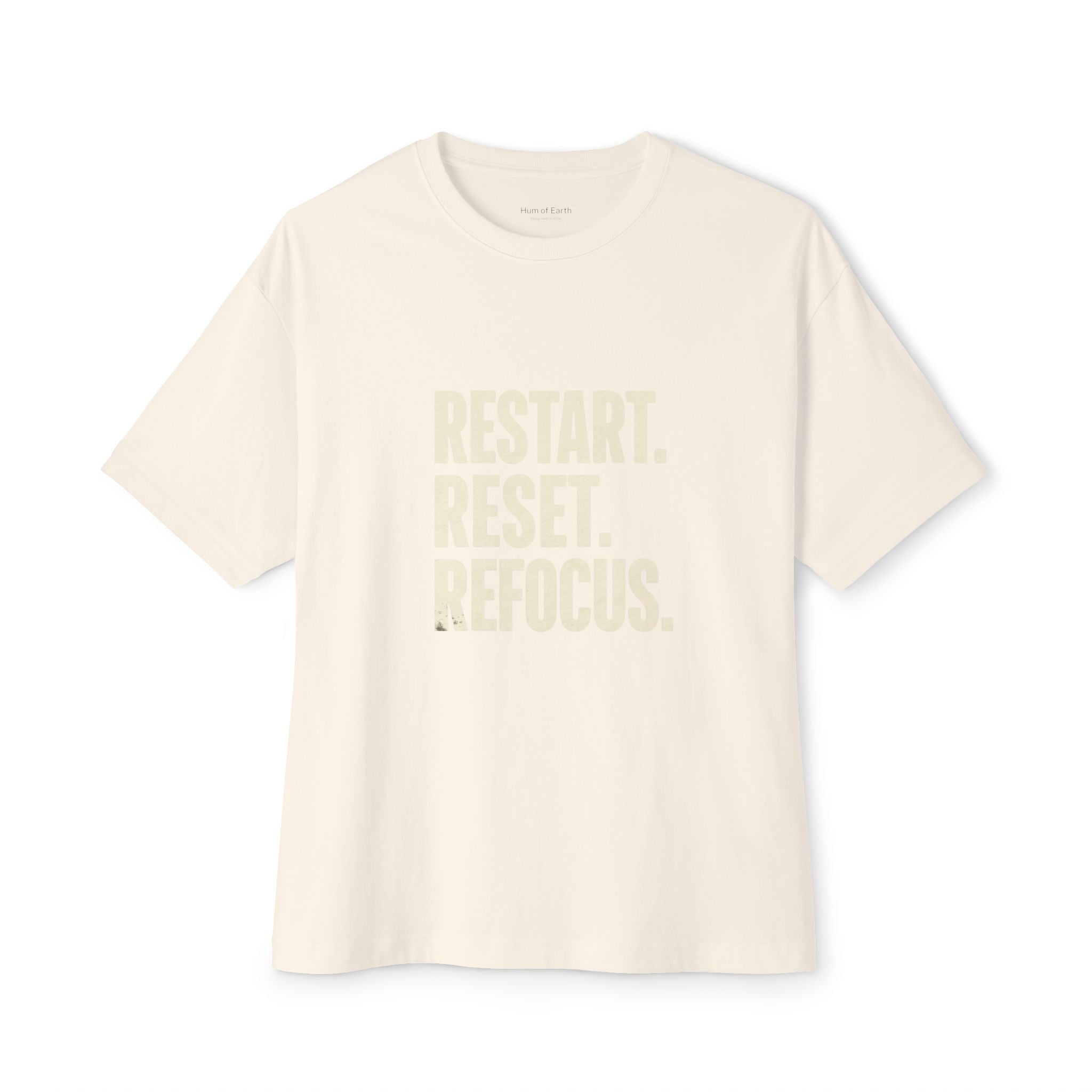 T-Shirt - Restart. Reset. Refocus.