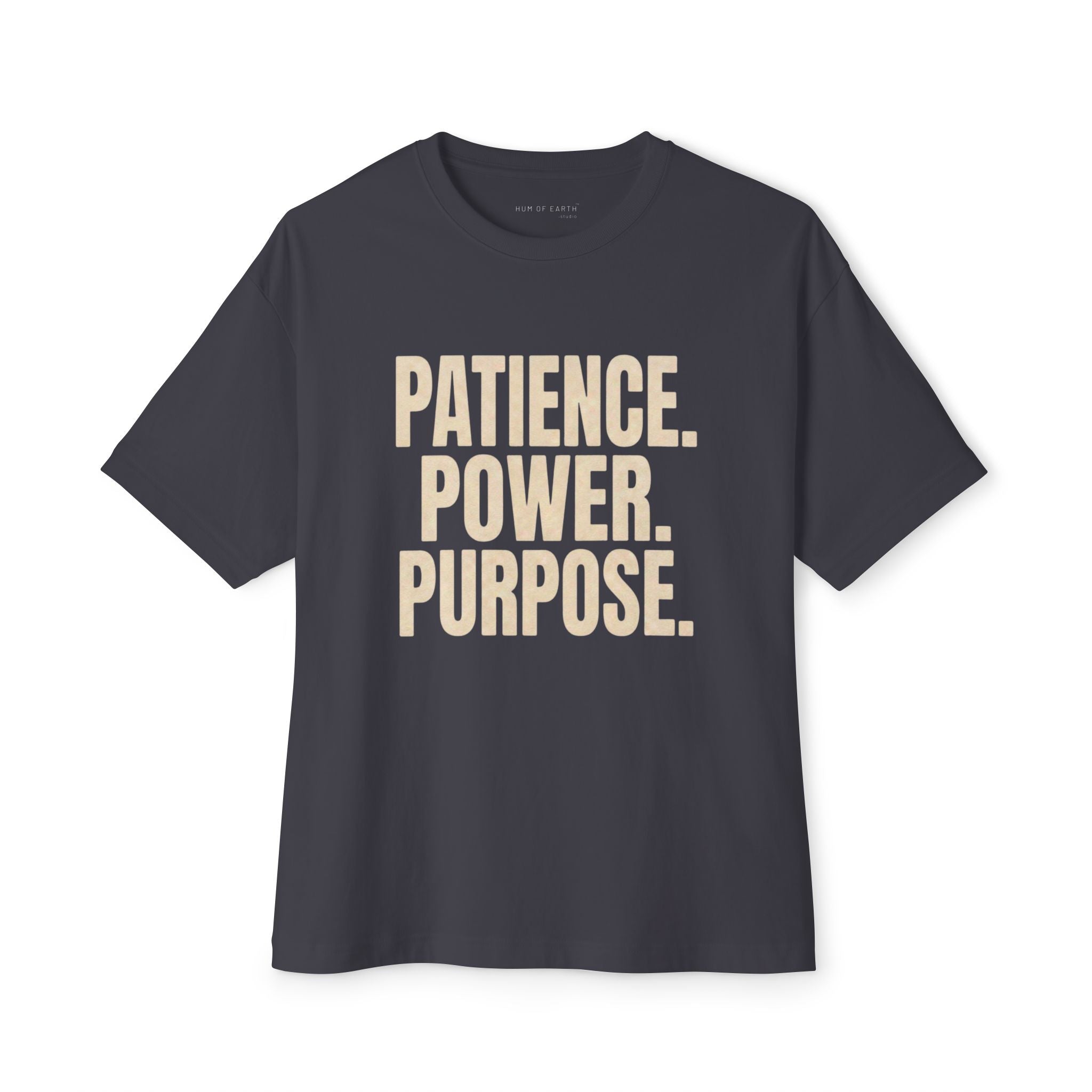 T-Shirt - PATIENCE. POWER. PURPOSE.